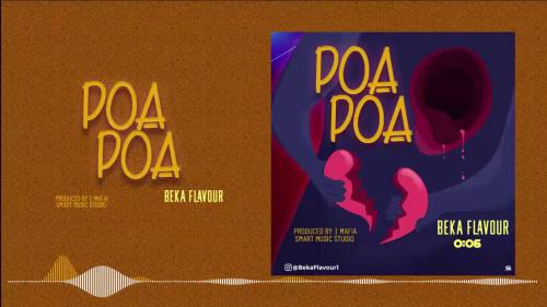 Beka Flavour - Poa Poa Mp3 Audio Download