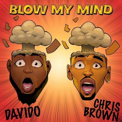 Davido - Blow My Mind Ft. Chris Brown Mp3 Audio Download