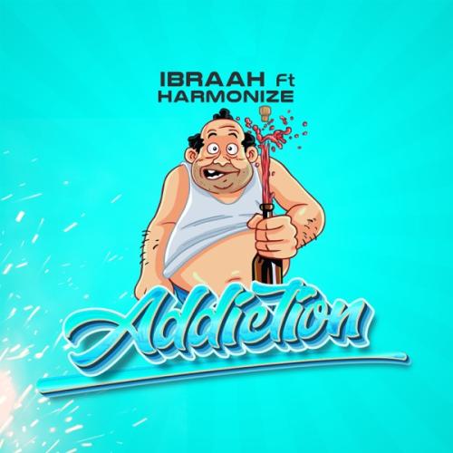 Ibraah - Addiction Ft. Harmonize