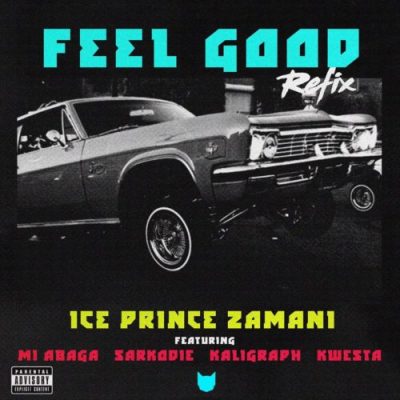 Ice Prince ft. M.I Abaga, Khaligraph, Sarkodie & Kwesta - Feel Good (Refix) Mp3 Audio Download