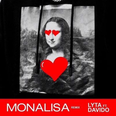 Lyta - Monalisa (Remix) Ft. Davido Mp3 Audio Download