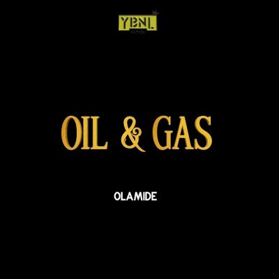 Olamide - Oil & Gas Mp3 Audio Download