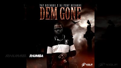 Rhumba - Dem Gone Mp3 Audio Download
