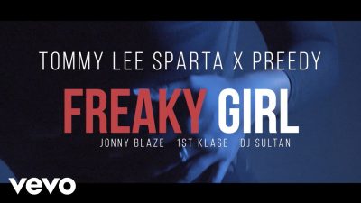 Tommy Lee Sparta Ft. Preedy - Freaky Girl (Audio + Video) Mp3 Mp4 Download