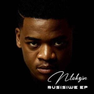 ALBUM: Ntokzin - Busisiwe