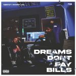 ALBUM: YoungstaCPT & Shaney Jay – Dreams Don’t t Pay Bills