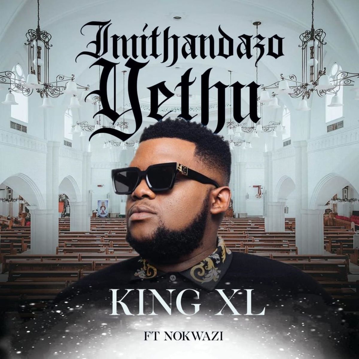 King XL - Imithandazo Yethu Ft. Nokwazi