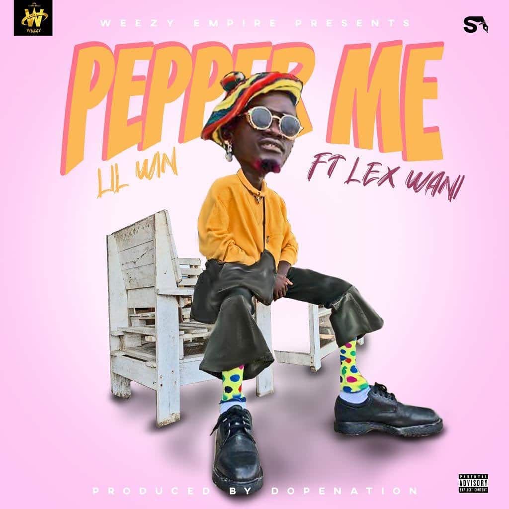 Lil Win - Pepper Me Ft. Lex Wani