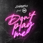Shaybo Ft. NSG – Don’t Play Me