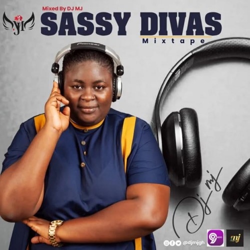 DJ MJ - Sassy Divas (Mixtape) 