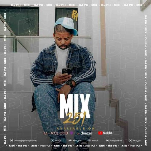 DJ pH - Mix 251 (Amapiano)