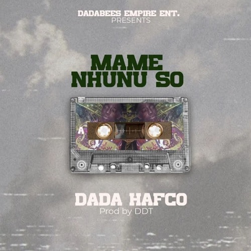 Dada Hafco - Mame Nhunu So