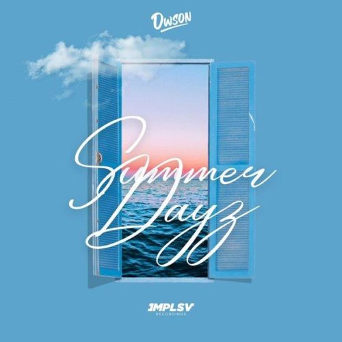 Dwson - Summer Dayz