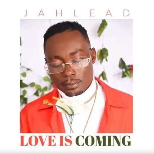 Jah Lead - Love Is Coming (FULL EP)