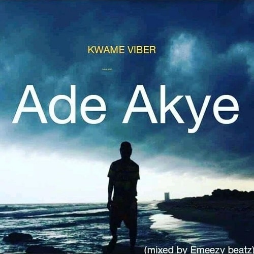 Kwame Viber - Ade Akye