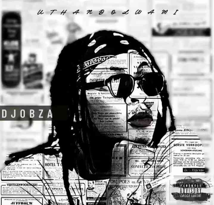 DJ Obza - Sthandwa'sam Ft. Mthandazo Gatya, DJ Gizo