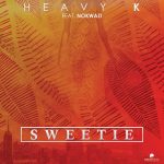 Heavy K – Sweeti Lam Ft. Sino Msolo