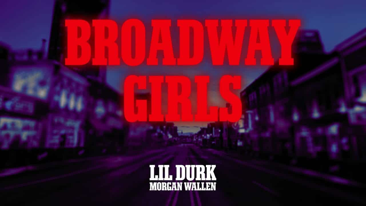 Lil Durk - Broadway Girls Ft. Morgan Wallen