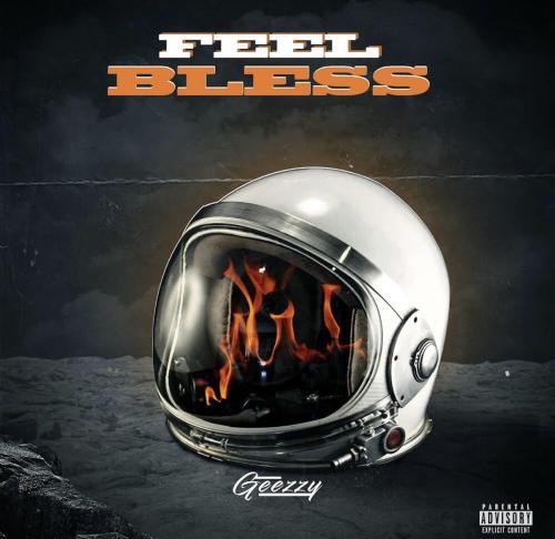 Geezzy - Feel Bless