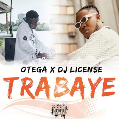 Otega X DJ License - Trabaye
