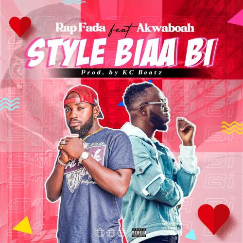 Rap Fada Ft. Akwaboah - Style Biaa Bi