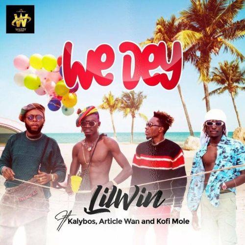 Lil Win Ft. Kofi Mole, Kalybos & Article Wan - We Dey