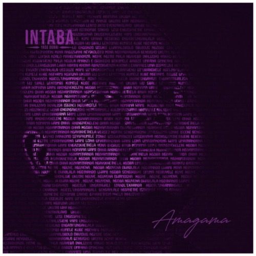 ALBUM: Intaba Yase Dubai - Amagama
