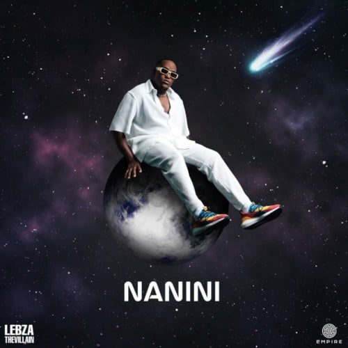 EP: Lebza TheVillain - Nanini