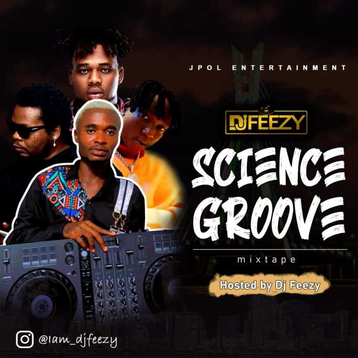 [Mixtape] DJ Feezy - Science Groove