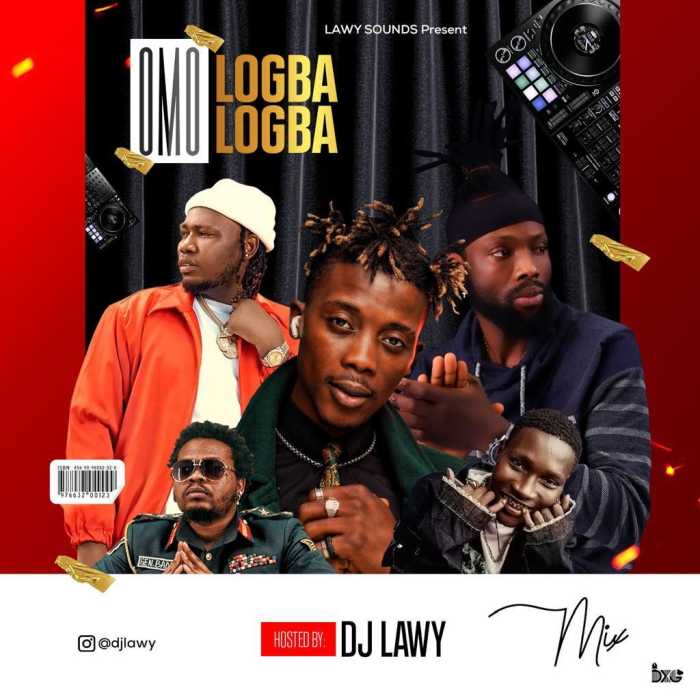 [Mixtape] DJ Lawy - Omo Logba Logba Mix