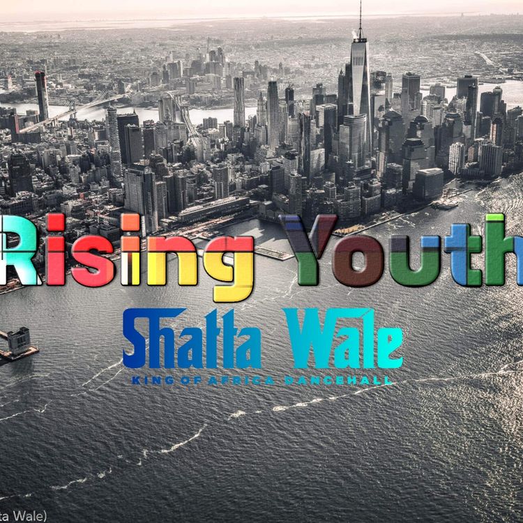 Shatta Wale - Rising Youth