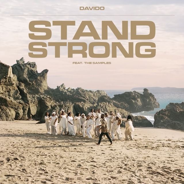 Davido’s ‘Stand Strong’ Becomes The Number One Song In Nigeria
