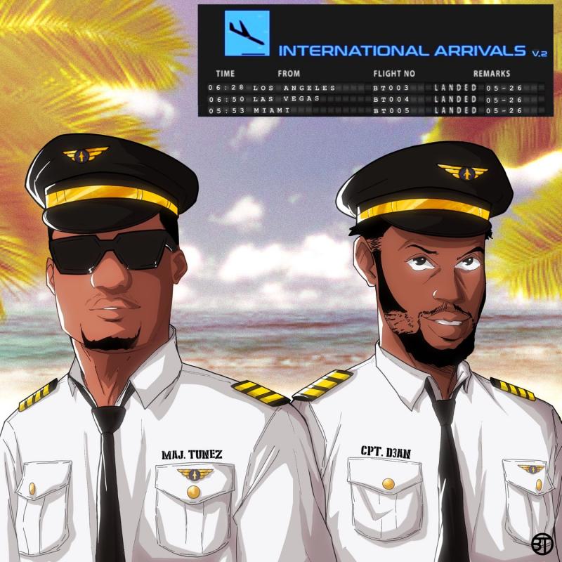 EP: D3AN & DJ Tunez - International Arrivals Vol. 2
