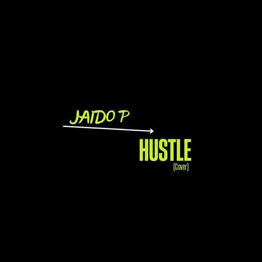 Jaido P - Hustle (Cover)