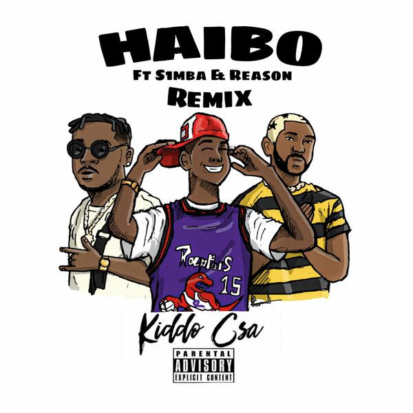 Kiddo CSA - Haibo (Remix) Ft. S1mba, Reason