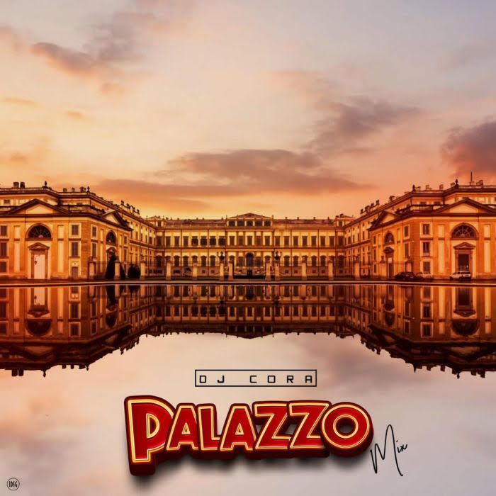 [Mixtape] DJ Cora - Palazzo Mix