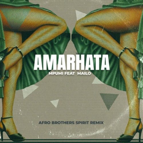 Mpumi & Mailo Music - Amarhata (Afro Brotherz Spirit Remix)