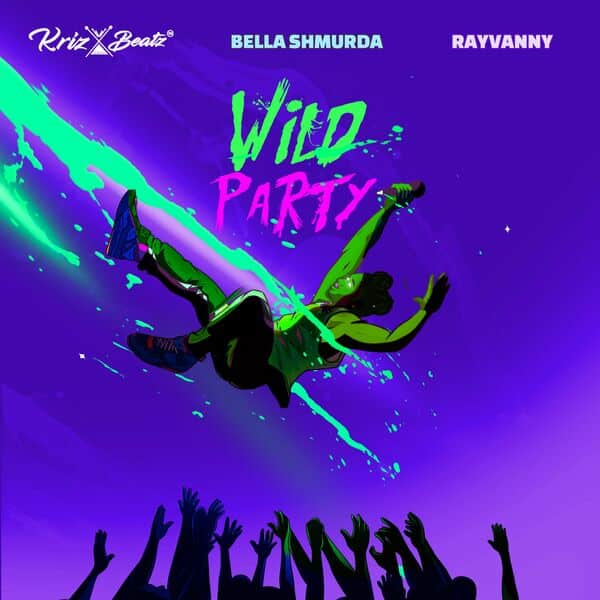 Krizbeatz - Wild Party Ft. Bella Shmurda, Rayvanny
