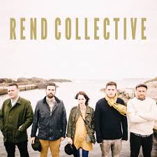 Rend Collective - Build your Kingdom here
