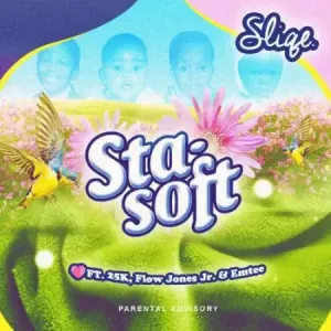 DJ Sliqe - Sta Soft ft. Emtee, 25k & Flow Jones Jr