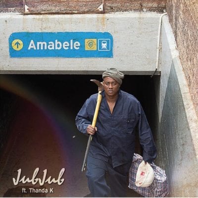 Jub Jub Ft. Thanda K - Amabele