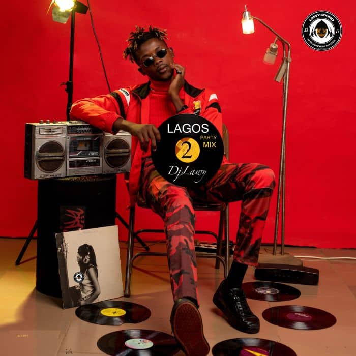 [Mixtape] DJ Lawy - Lagos Party Mix (Vol. 2)