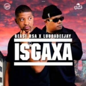 Beast RSA & LuuDadeejay - ISGAXA