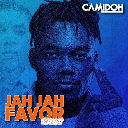 Camidoh - Jah Jah Favor (Freestyle)