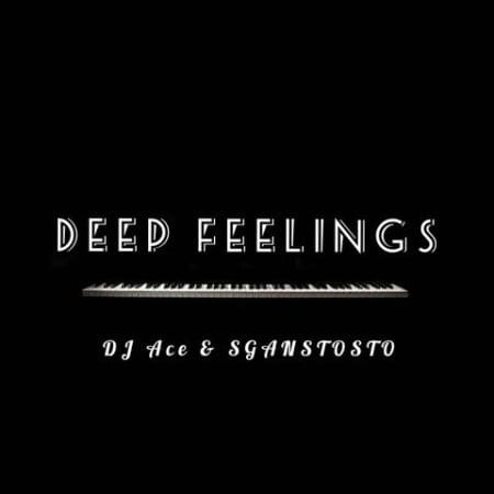 DJ Ace & Sgantsotso - Deep Feelings