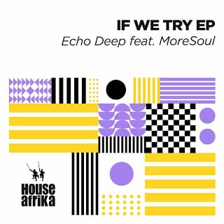 Echo Deep Ft. MoreSoul - It’s A Feeling (Original Mix)