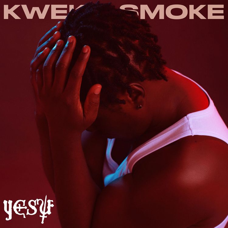 Kweku Smoke - Yesu
