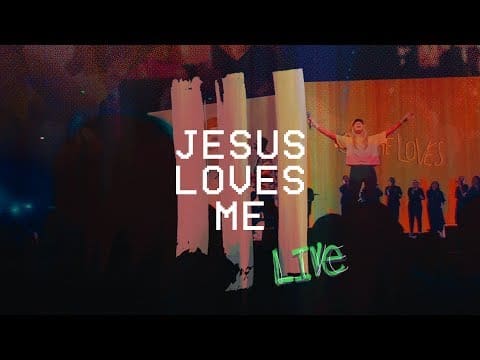 Hillsong Young and Free - Jesus Loves Me