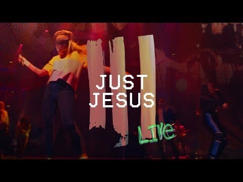 Hillsong Young and Free – Just Jesus