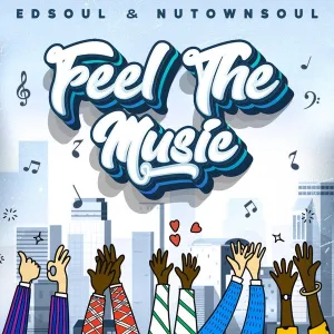 ALBUM: Edsoul & NutownSoul - Feel The Music